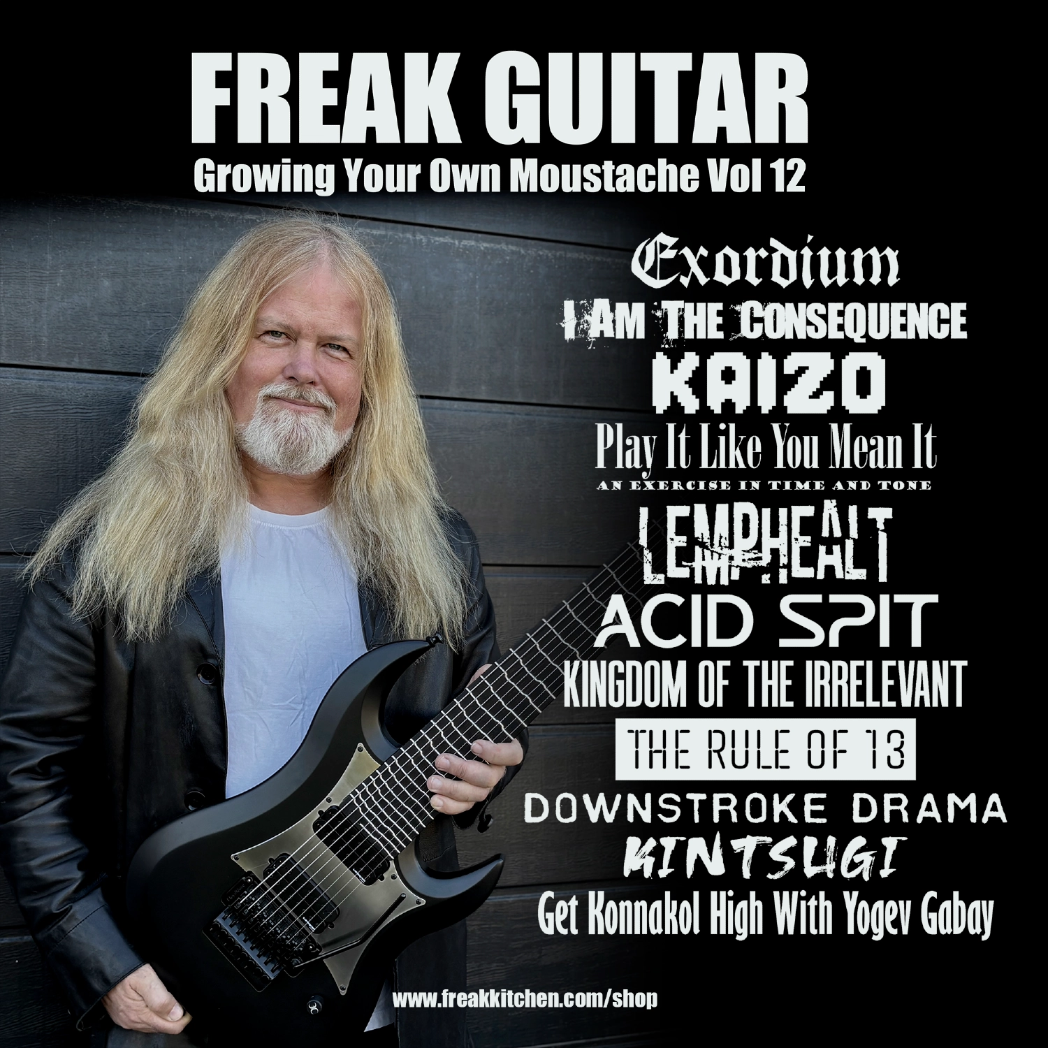 Freak Guitar: Growing Your Own Moustache, volume 12.
